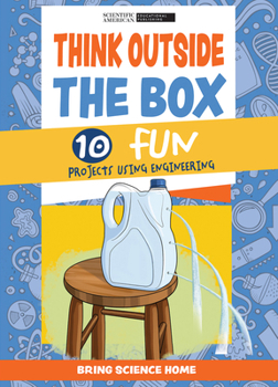 Library Binding Think Outside the Box: 10 Fun Projects Using Engineering Book