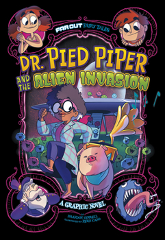 Paperback Dr. Pied Piper and the Alien Invasion: A Graphic Novel Book