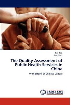 Paperback The Quality Assessment of Public Health Services in China Book