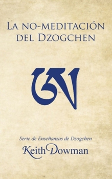 Paperback La No-meditación del Dzogchen [Spanish] Book