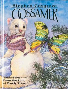 Gossamer - Book  of the Value Tales from the Land of Barely There