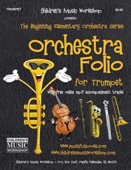 Paperback Orchestra Folio for Trumpet: A collection of elementary orchestra arrangements with free online mp3 accompaniments Book