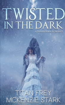 Paperback Twisted in the Dark: A Paranormal Romance Book