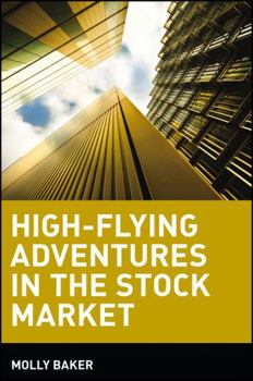 Paperback High-Flying Adventures in the Stock Market Book