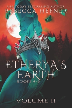 Paperback Etherya's Earth Volume II: Books 4-6 Book