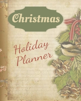 Christmas Holiday Planner: Holiday Party Planner & Festivities Organizer - 8x10 - 100 Pages