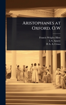 Hardcover Aristophanes at Oxford. O.W Book