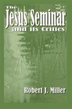 Paperback The Jesus Seminar and Its Critics Book