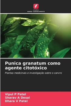 Punica granatum como agente citotóxico (Portuguese Edition)