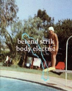 Hardcover Berend Strik: Body Electric Book