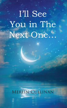 Paperback I'll See You in The Next One... Book