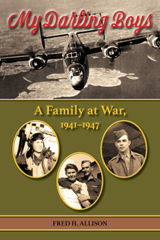 My Darling Boys: A Family at War, 1941-1947 (Volume 23)