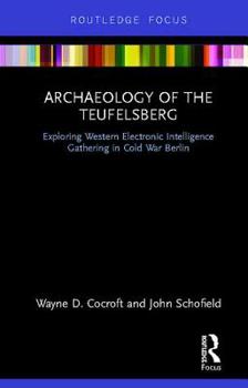 The Teufelsberg and Western Electronic Intelligence Gathering in Cold War Berlin