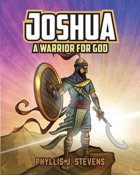 Paperback Joshua: A Warrior for God Book