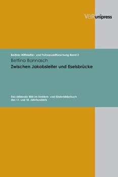 Hardcover Zwischen Jakobsleiter Und Eselsbrucke: Das >Bildende Bild [German] Book