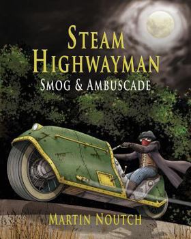 Paperback Steam Highwayman 1: Smog and Ambuscade Book
