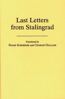 Hardcover Last Letters from Stalingrad Book