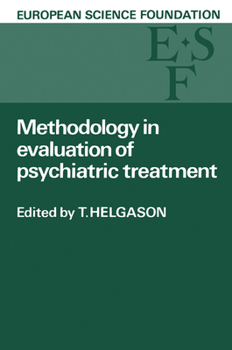 Paperback Methodology in Evaluation of Psychiatric Treatment: Proceedings of a Workshop Held in Vienna 10 13 June 1981 Book