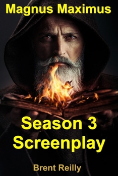Magnus Maximus Season 3 Screenplay: First King of Britain