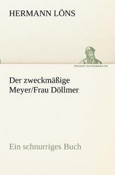 Paperback Der Zweckmassige Meyer/Frau Dollmer [German] Book