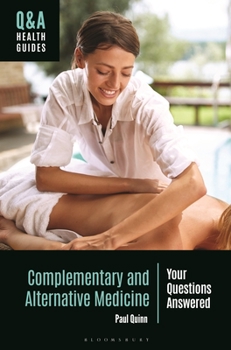 Hardcover Complementary and Alternative Medicine: Your Questions Answered Book