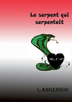 Paperback Le serpent qui serpentait [French] Book