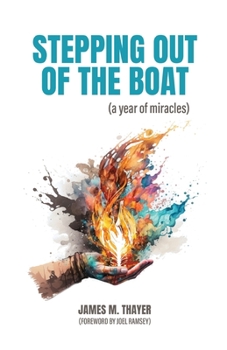 Paperback Stepping Out of the Boat (a year of miracles) Book