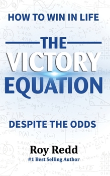 Paperback The Victory Equation: How to Win in life, Despite the Odds Book