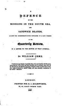 Paperback A Defense of the Missions in the South Sea and Sandwich Islands Book