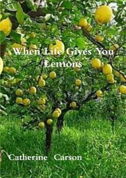 Paperback When Life Gives You Lemons Book