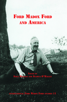 Ford Madox Ford and America (International Ford Madox Ford Studies)