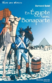 Paperback En Egypte avec Bonaparte (French Edition) [French] Book