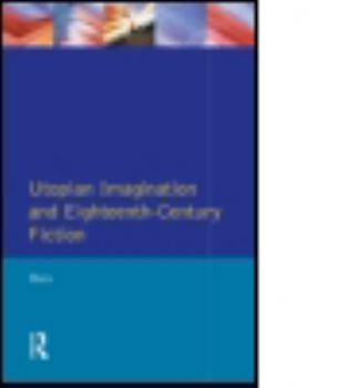 Paperback Utopian Imagination and Eighteenth Century Fiction Book