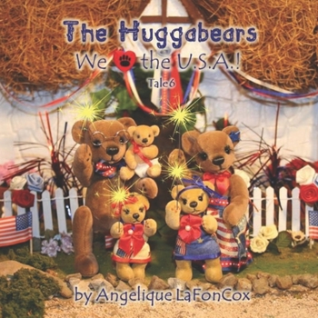 Paperback The Huggabears: We Love the USA! Book