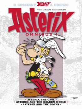 Asterix Omnibus #1: Collects Asterix the Gaul, Asterix and the Golden Sickle, and Asterix and the Goths - Book  of the Astérix
