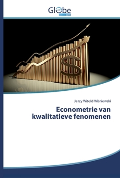 Paperback Econometrie van kwalitatieve fenomenen [Dutch] Book