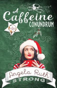 A Caffeine Conundrum - Book #1 of the CafFUNated Mysteries