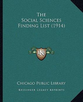 Paperback The Social Sciences Finding List (1914) Book