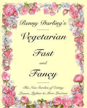 Paperback Vegetarian Fast and Fancy: Great Garden of Eating Book