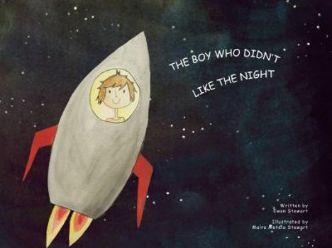 Paperback The Boy Who Didn't Like the Night Book