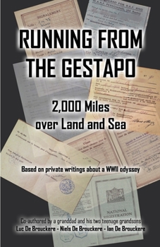 Paperback Running from the Gestapo: 2,000 Miles over Land and Sea Book