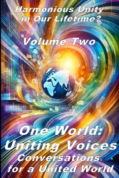 Paperback One World: Uniting Voices: Conversations for a United World Vol. 2 Book