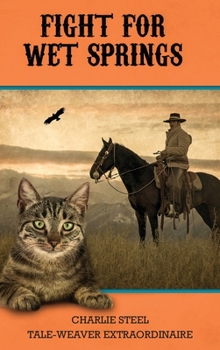 Hardcover Fight for Wet Springs Book
