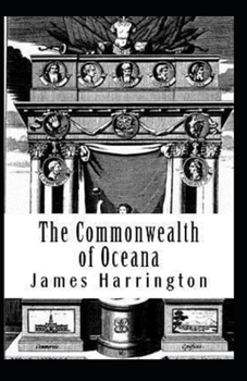Paperback The Commonwealth of Oceana: (illustrated edition) Book
