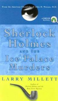 Paperback Sherlock Holmes and the Ice Palace Murders: From the American Chronicles of John H. Watson, M.D. Book