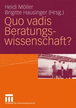 Paperback Quo Vadis Beratungswissenschaft? [German] Book