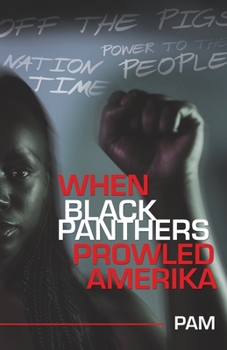 Paperback When Black Panthers Prowled Amerika Book