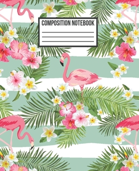 Paperback Composition Notebook: FLAMINGO in garden pattern College Ruled Blank Lined School Subject, Exercise book, Diary, exercise book for teachers, Book