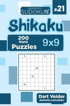 Paperback Sudoku Shikaku - 200 Hard Puzzles 9x9 (Volume 21) Book