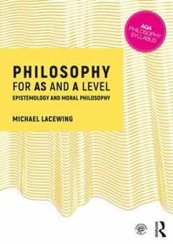 Paperback Philosophy for AS and A Level: Epistemology and Moral Philosophy Book
